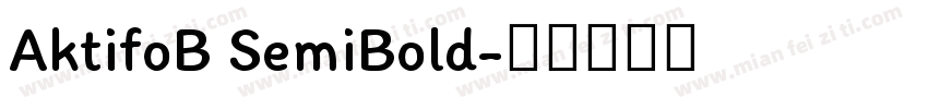 AktifoB SemiBold字体转换